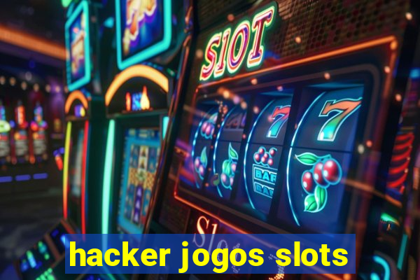 hacker jogos slots